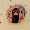 Stay Pawsitive pin